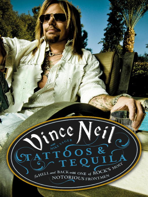 Tattoos & Tequila (eBook): To Hell and Back With One of Rock's Most Notorious Frontmen